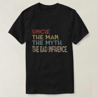 Oom Het Man De mythe De slechte invloed T-shirt