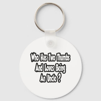 Oom Joke... twee duimen... deze vent Sleutelhanger