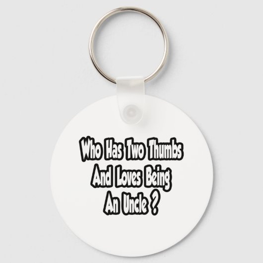 Oom Joke... twee duimen... deze vent Sleutelhanger (Voorkant)