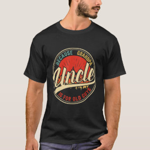 Oom omdat opa voor oude jongens is, Retro Vintag T-shirt