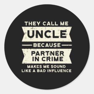 Oom partner in misdaad D Beïnvloedt grappige vader Ronde Sticker