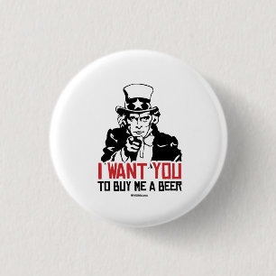 Oom Sam, ik wil dat je me een biertje koopt Ronde Button 3,2 Cm