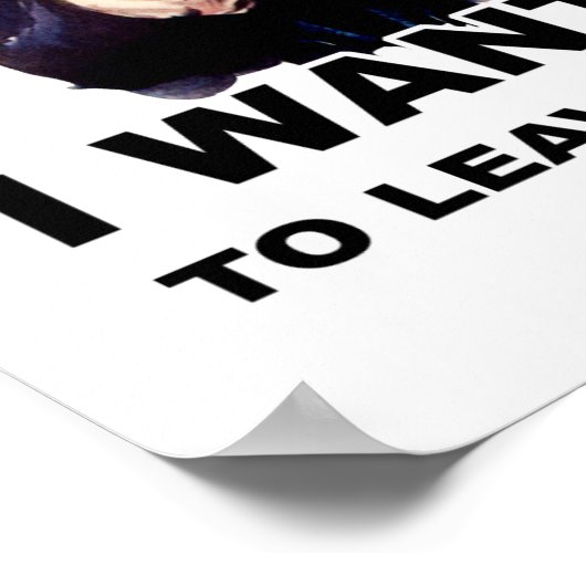 Oom Sam WIL DAT JE ME ALLEEN VERLAAT Poster (Hoek)