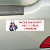 Oom Sam wil dat je over Shoshone spreekt Bumpersticker (Op auto)