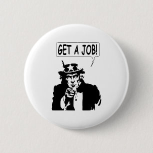 Oom Sam Zoek Een Baantje Ronde Button 5,7 Cm