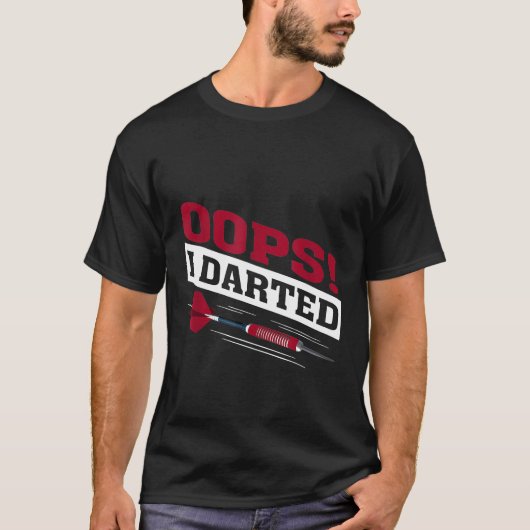 Oops I Dart Lecteur Dart Master T-Shirt (Devant)