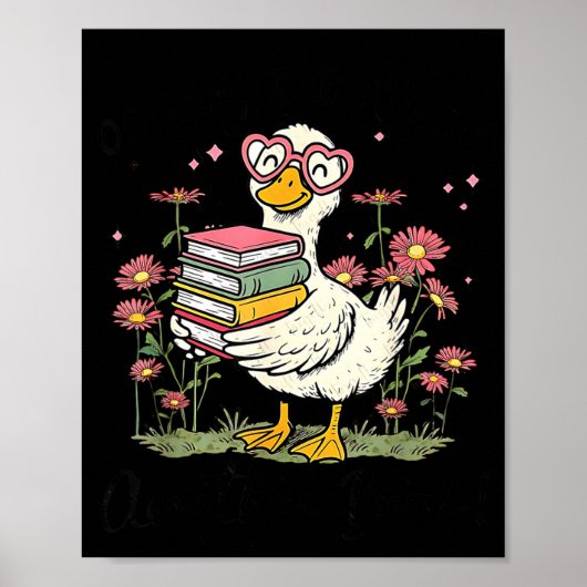 Oops I Got Another Book Goose, Funny Reading Humor Poster (Voorkant)
