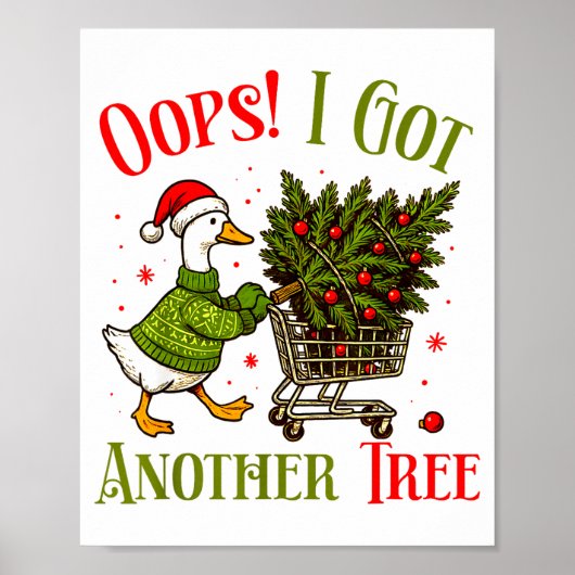 Oops I Got Another Tree Funny Christmas Goose Retr Poster (Voorkant)