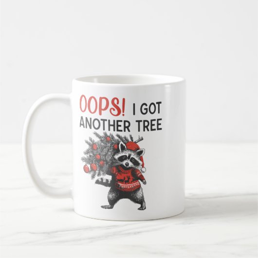 Oops I Got Another Tree Funny Raccoon Christmas Qu Koffiemok (Links)