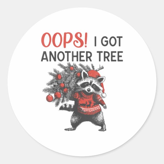 Oops I Got Another Tree Funny Raccoon Christmas Qu Ronde Sticker (Voorkant)