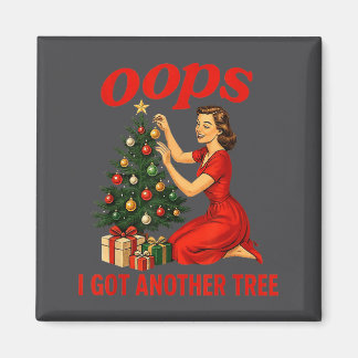 Oops I Got Another Tree Funny Retro Christmas  Magneet