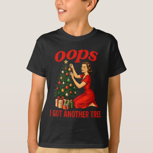Oops I Got Another Tree Funny Retro Christmas  T-shirt (Voorkant)