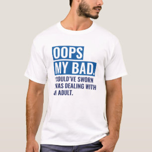 OOPS Mijn slechte T-shirt