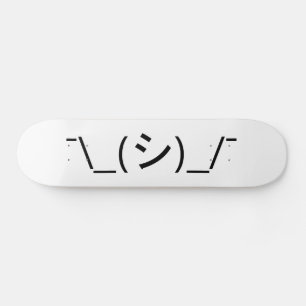 Oops Shrug Emoticon Count\_(シ)_/ Japanse Kaomoji Skateboard