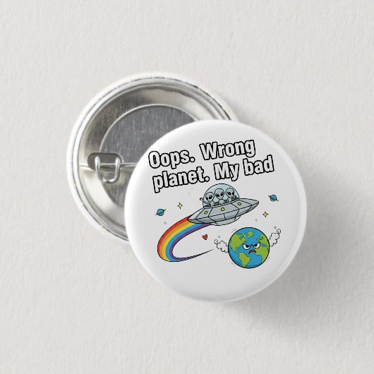 Oops. Wrong planet. My bad Ronde Button 3,2 Cm (Voorkant /achterkant)