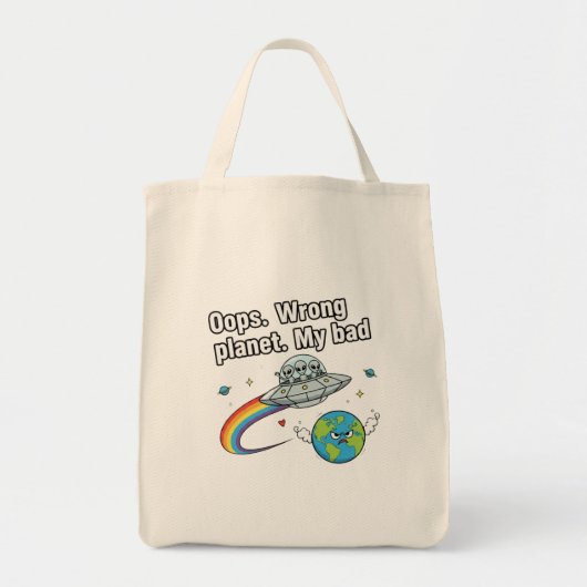 Oops. Wrong planet. My bad Tote Bag (Voorkant)