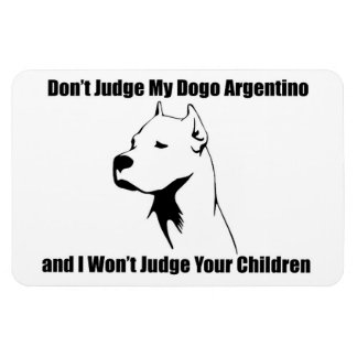 Oordeel niet over mijn hond (Dogo Argentino) Magneet