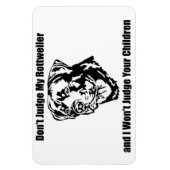 Oordeel niet over mijn hond (Rottweiler) Magneet (Verticaal)