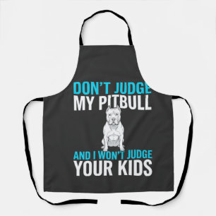 Oordeel Niet Over Mijn Pitbull Grappige Hond Schort