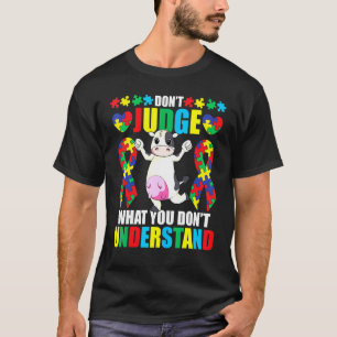 Oordeel Niet Over Wat Je Niet Begrijpt Autisme Koe T-shirt