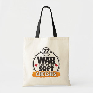 Oorlog is geen tijd voor zachte Cheesies Tote Bag
