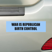 Oorlog is republikeins geboortebeheer bumpersticker (Op auto)