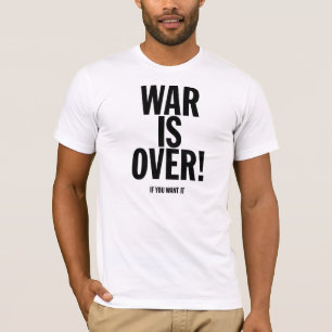 oorlog is voorbij ( als je het wilt ) t-shirt
