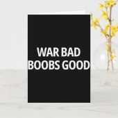 Oorlog slecht S Goed Grappig Sarcastisch Volwassen Kaart (Gele Bloem)