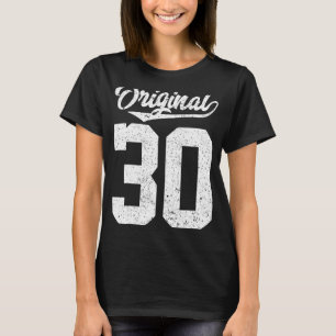 Oorspronkelijke stijl van mijn 30e verjaardag t-shirt