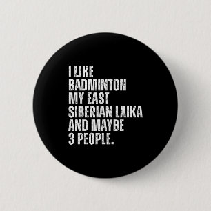 Oost-Siberische Laika-hondeneigenaar Badmintonlief Ronde Button 5,7 Cm