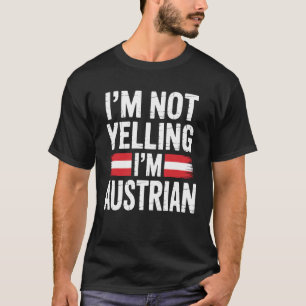 Oostenrijkse Geest Ik Schreeuw Niet Culturele Humo T-shirt