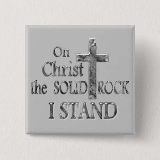 Op Christus de Solid Rock I STAND Vierkante Button 5,1 Cm (Voorkant)