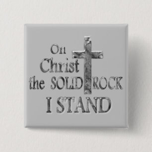 Op Christus de Solid Rock I STAND Vierkante Button 5,1 Cm