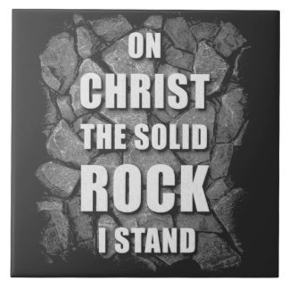 Op Christus de Solid Rock sta ik Christelijk geloo Tegeltje