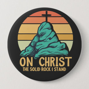 Op Christus, de stevige rots die ik sta Ronde Button 4,0 Cm