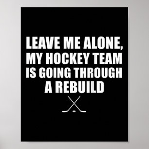 (op Ck) Laat me met rust, mijn ijshockeyteam gaat Poster