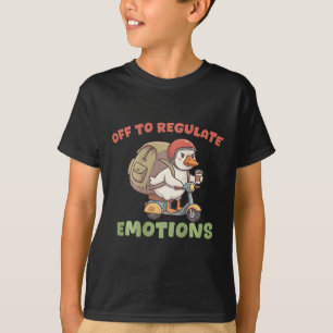 (op Ck) Weg om Emoties te Reguleren Grappige Gans T-shirt