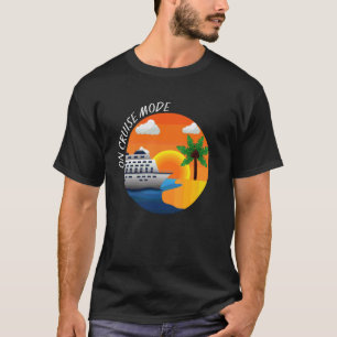 Op Cruise Modus, Cruise Modus Aan, Cruise Leven, C T-shirt