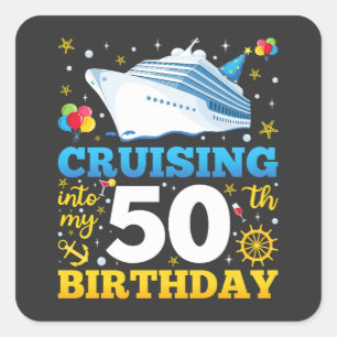 Op cruise naar mijn 50 verjaardagsfeestje vierkante sticker