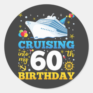 Op cruise naar mijn 60 verjaardagsfeestje ronde sticker