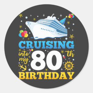 Op cruise naar mijn 80 verjaardagsfeestje ronde sticker
