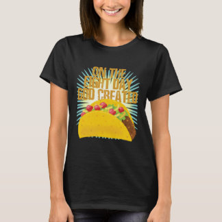 Op de achtste dag maakte God Tacos43 T-shirt