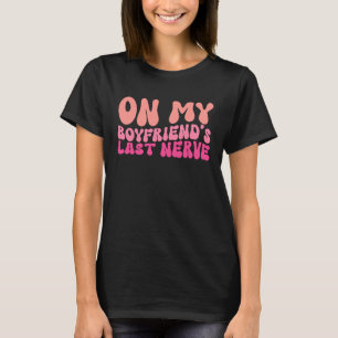 Op de laatste Nerve Groovy van mijn vriendje. T-shirt