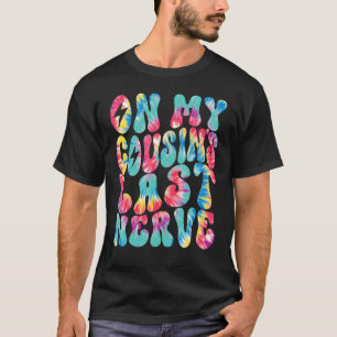 Op de laatste zenuw van mijn neef Retro Groovy Tie T-shirt