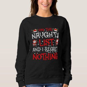 Op de Naughty-lijst betreur ik niets Trui