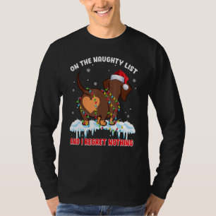 Op de Naughty List en ik betreur niets Dachshund T-shirt