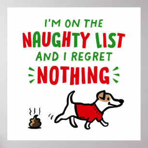 Op de Naughty List en ik betreur niets grappigs Do Poster