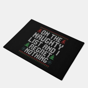 Op de Naughty List en ik betreur niets met Kerstmi Deurmat