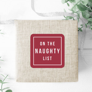 Op de Naughty List Moderne feestdag in rood en w Vierkante Sticker