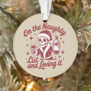 Op De Stoute Lijst En Dat Bevalt Me Wijn Kerstmis Ornament